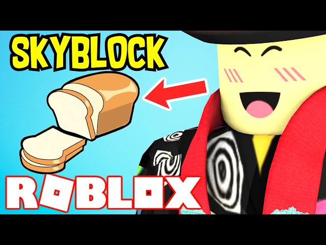 Make Bread In Roblox Skyblock How To Make Bread In Roblox Skyblock Easy Youtube - roblox loaf