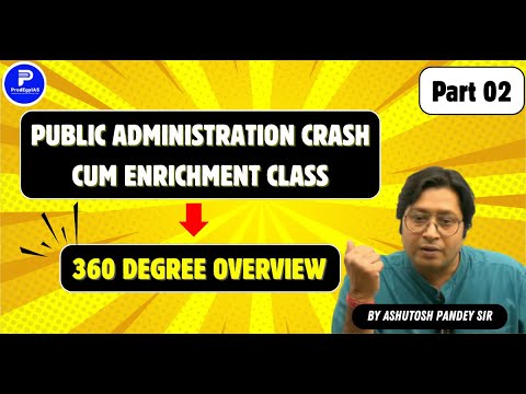 🔴Public Administration Crash Course 2025 | Demo Class 2 | Full Syllabus Overview by Ashutosh Sir