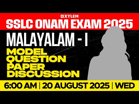 SSLC Onam Exam 2025 Malayalam 1st Model Question Paper Discussion Xylem SSLC