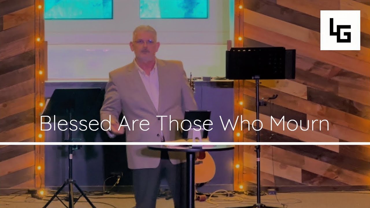 Blessed Are Those Who Mourn
