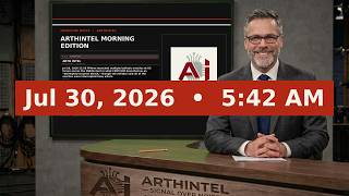 ArthIntel Morning Edition — July 30, 2026