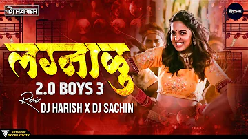 Lagnalu 2.0 dj song |DJ Harish | DJ Sachin Pune | Boys 3 | Trending 2022