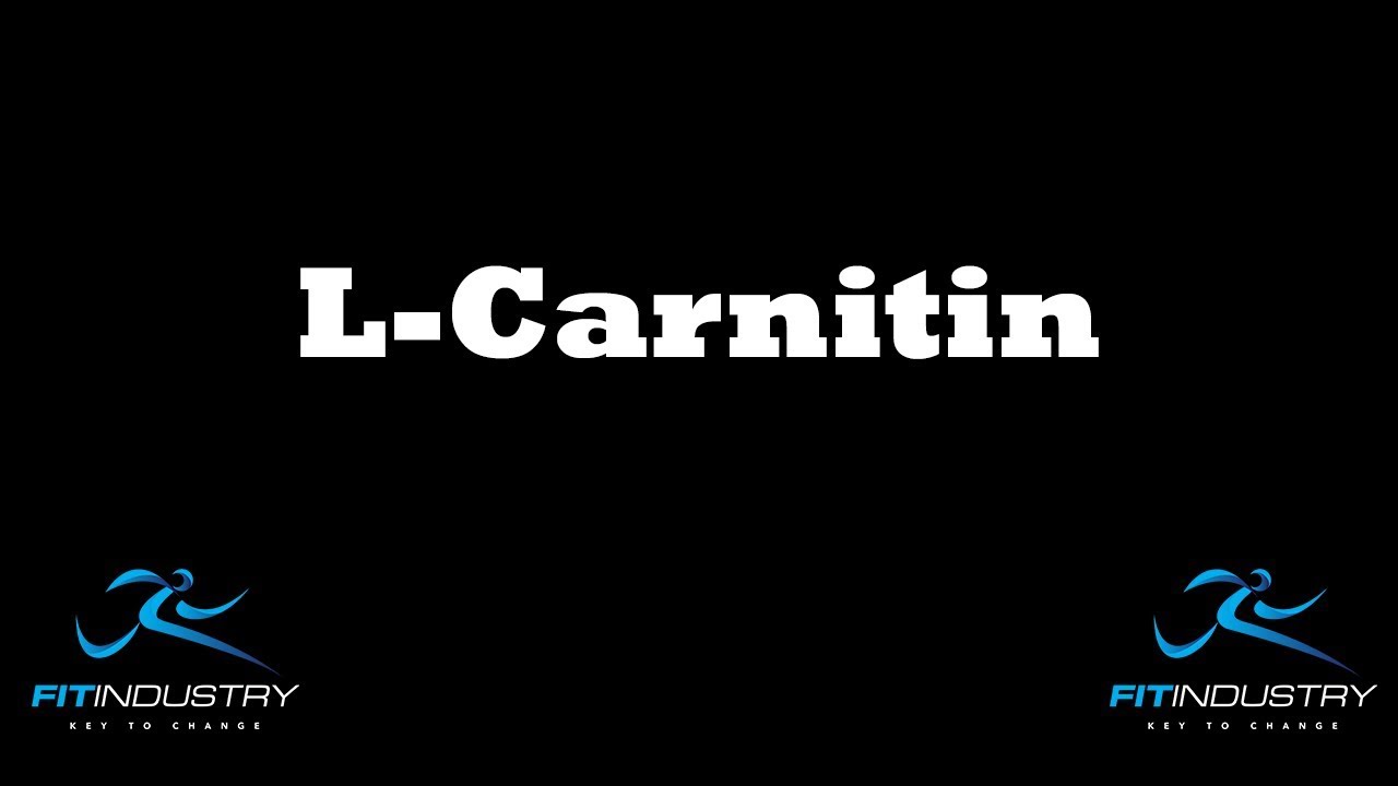 L-Carnitin / Erklärung - Funktionen www.Fit-Industry.com - YouTube