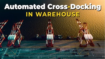 Automated Cross-Docking In Warehouse