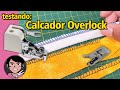 Testando Calcador Overlock Em Máquina Doméstica [Como Usar Calcador Overlock na Bernette B35]