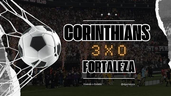 Corinthians 3 x 0 Fortaleza Copa Sul-Americana - Gols, Briga na Torcida do Fortaleza e Poropopó