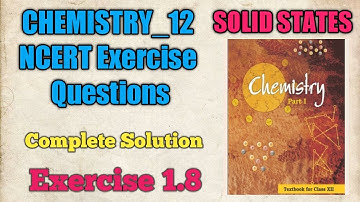 Solid State Exercise Question 1.8 || Class 12 || Ncert || Chemistry