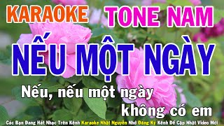 Nếu Một Ngày Karaoke Tone Nam Nhạc Sống - Phối Mới Dễ Hát - Nhật Nguyễn