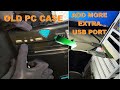 DIY HOW TO ADD MORE EXTRA USB PORT ON YOUR DESKTOP FROM OLD DESKTOP CASE ?