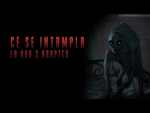 Ce se intampla la ora 3 noaptea? | Creepypasta |
