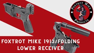 Foxtrot Mike 1913 and Folding Lower Receivers w/ AimSurplus Trigger