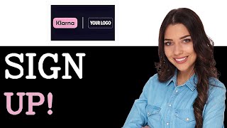 What Is Klarna Sign Up (2025)