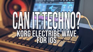 #Jamuary202 Vid. 8 - Melodic Techno - Korg Electribe Wave app on iPad