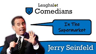 In The Supermarket | Jerry Seinfeld