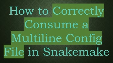 How to Correctly Consume a Multiline Config File in Snakemake