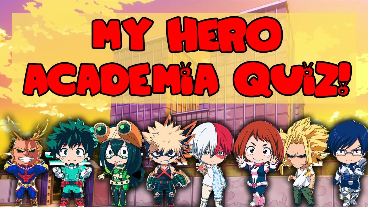 Quizzes  My Hero Academia Amino