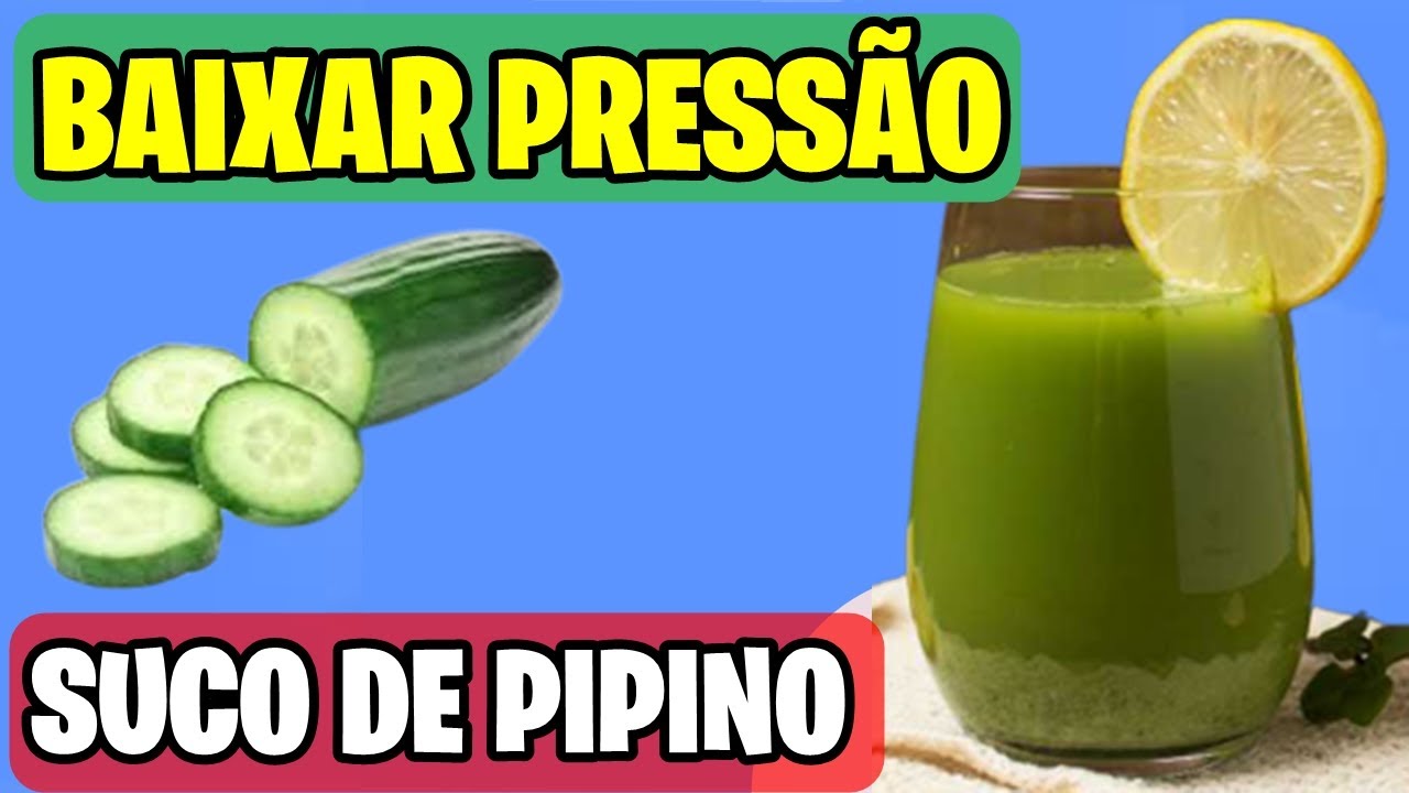 Suco de pepino para baixar a pressão alta em 2022 - YouTube