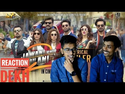 Indian reacts To : Jawani Phir Nahi Ani - 2 [Trailer] ARY Film