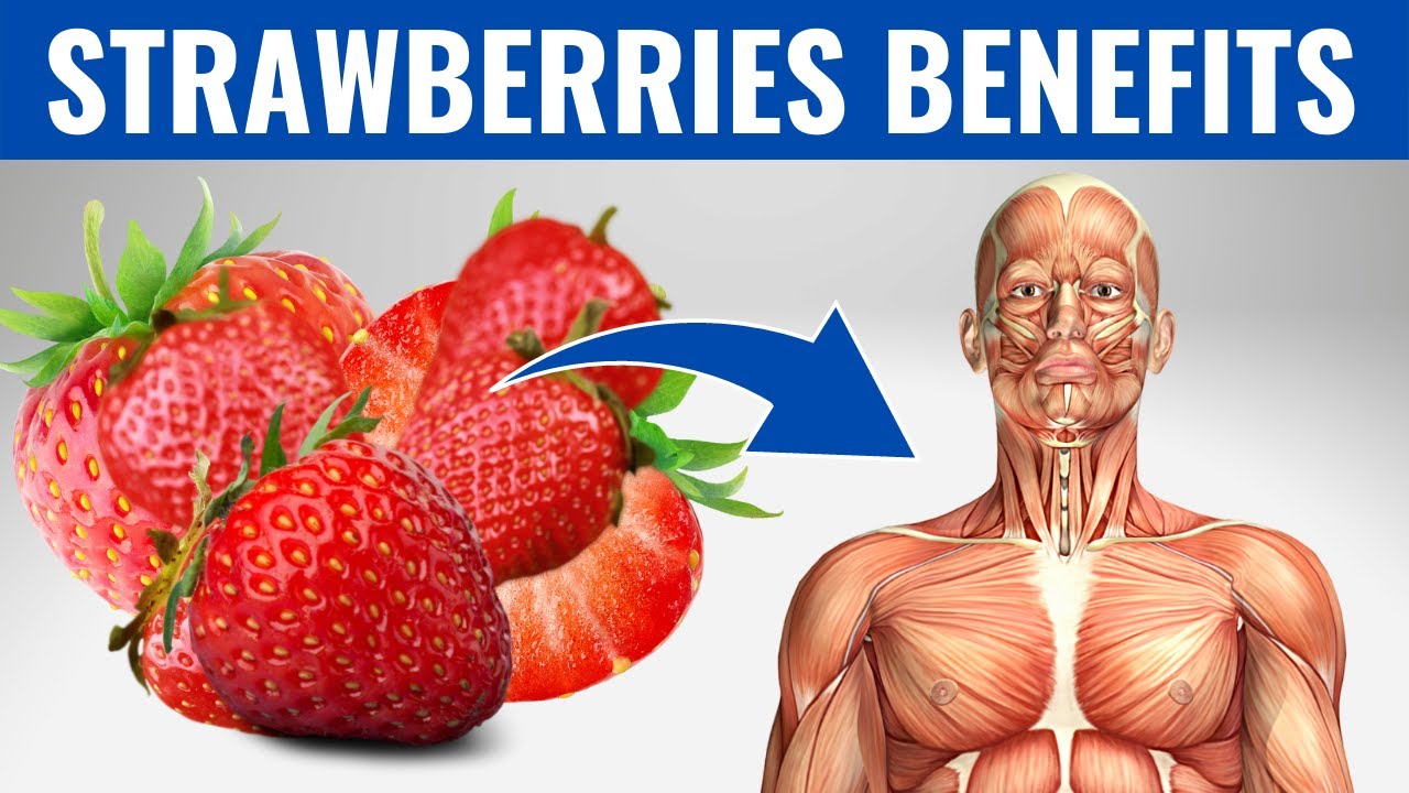 STRAWBERRIES BENEFITS 10 Impressive Nutritional Benefits Of