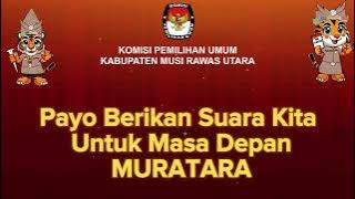 Jingle PILKADA Muratara 2024 'MEMILIH' Cipt M. Febriansyah
