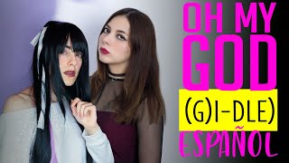 Video voorbeeld van "(G)I-DLE) ♥ Oh my god ♥ Cover Español @MishiChwan y @miree_music"