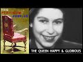 The Queen Happy &amp; Glorious