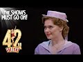 Peggy Sawyer’s Triumphant ‘Young and Healthy' Arrival | 42nd Street | The Shows Must Go On!