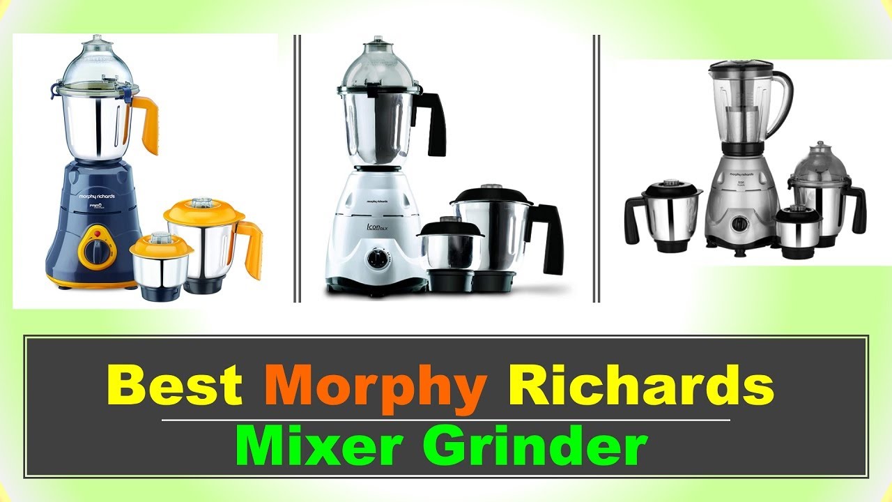 Best Morphy Richards Mixer Grinder in India 2022 ⚡ मॉर्फी रिचर्ड्स