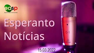 EASP – Esperanto Notícias 15.03.2022