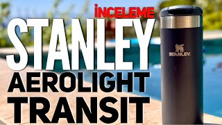 Stanley Aerolight İncelemesi Ultra Hafif Termos Gerçekten İyi Mi?