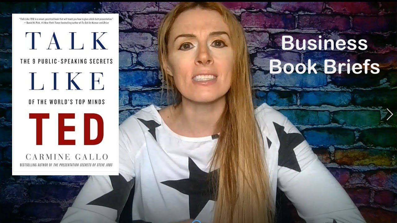 Mastering Public Speaking - "Talk Like Ted" by Carmine Gallo (Book