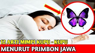 12 Arti Mimpi Kupu - Kupu Menurut Primbon Jawa
