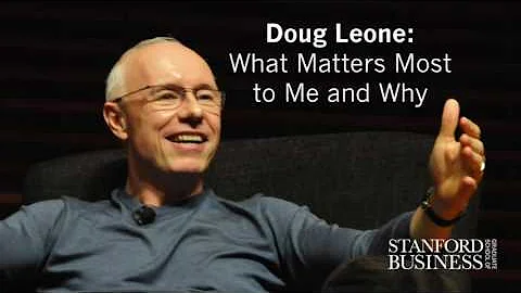 Doug Leone: What Matters Most to Me and Why