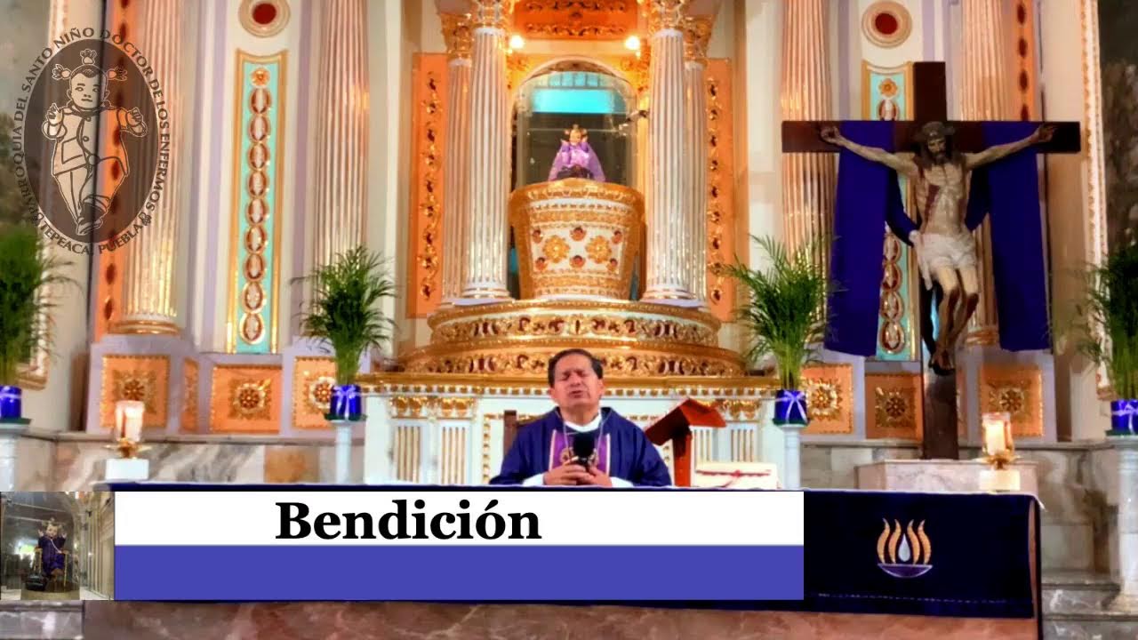 🔴Santa Misa de hoy Viernes 27 Febrero del 2026 6:00 p.m. Parroquia del Santo Niño Doctor Tepeaca.