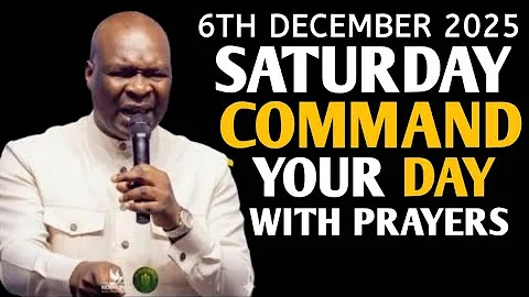[Saturday 6th December, 2025]Start Your Day With Prayers | Spiritual Prayer -Apostle Joshua Selman