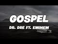 Dr. Dre - Gospel ft. Eminem (Lyrics)