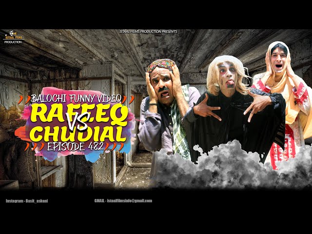 Rafeeq Vs Churail | Balochi Funny Video | Episode 482 | 2024 #comedy class=