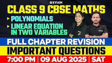 Class 9 CBSE Maths | Chapters : Polynomials / Linear Equation in Two Varaibles | Xylem Class 9 CBSE