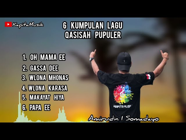 6 Kumpulan Lagu Qasida Populer Amirudin I somaday #malukuutara#qasidah ✅️ class=