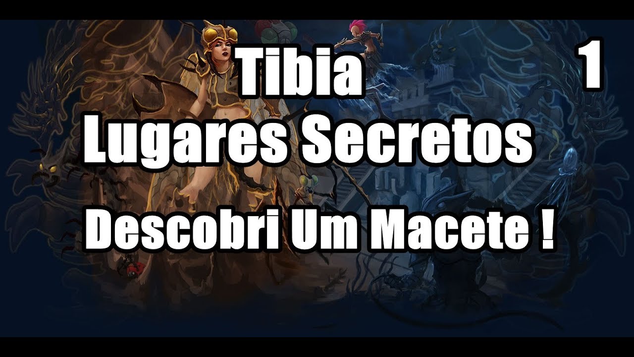 Tibia - Lugares Secretos e Misteriosos- Descobri um macete!!!! #1 - YouTube