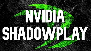 How To Record Using Shadowplay