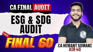 CA Final Audit: ESG & SDG Audit | Final 60 | Audit Revision | CA Final May 26 | CA Hemant Somani