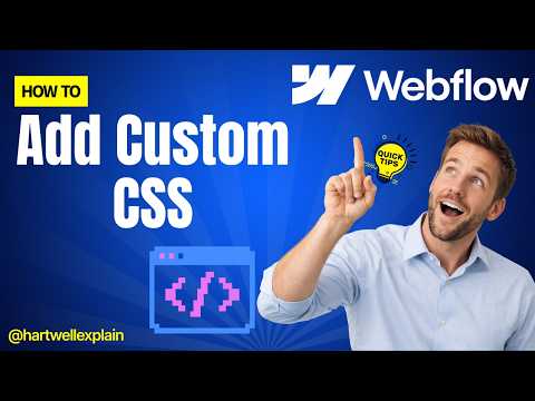 How to Add Custom CSS in Webflow