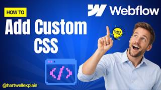 How to Add Custom CSS in Webflow