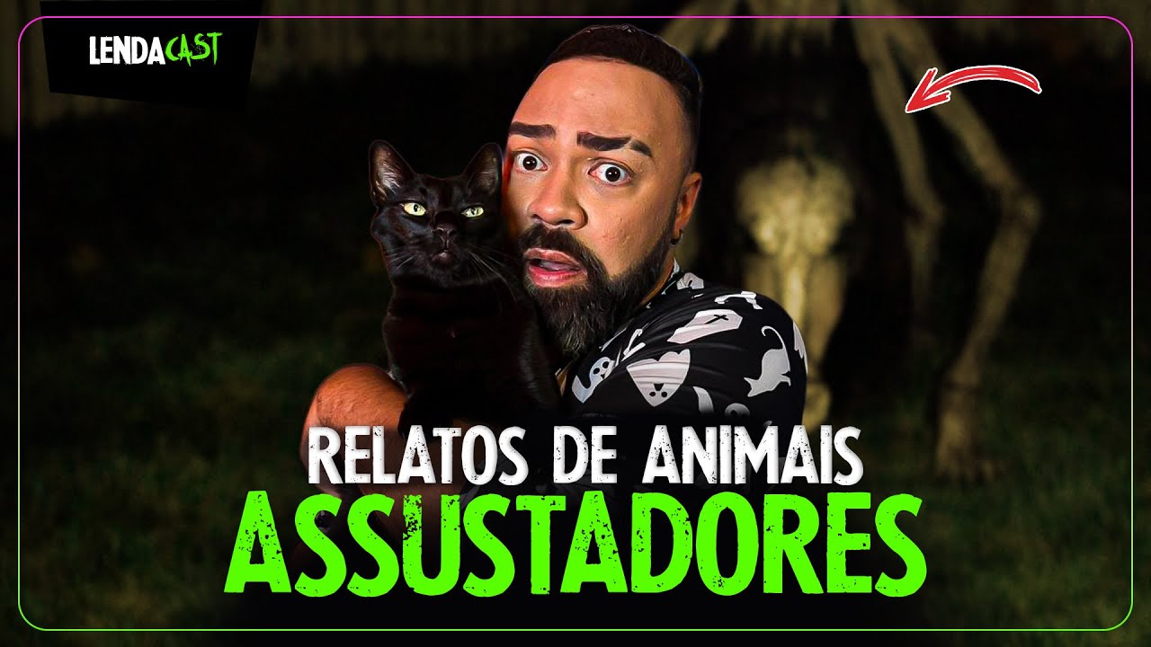 RELATOS ASSUSTADORES DE ANIMAIS | LendaCast Solo #71
