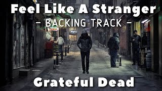 Feel Like a Stranger - Backing Track - Grateful Dead