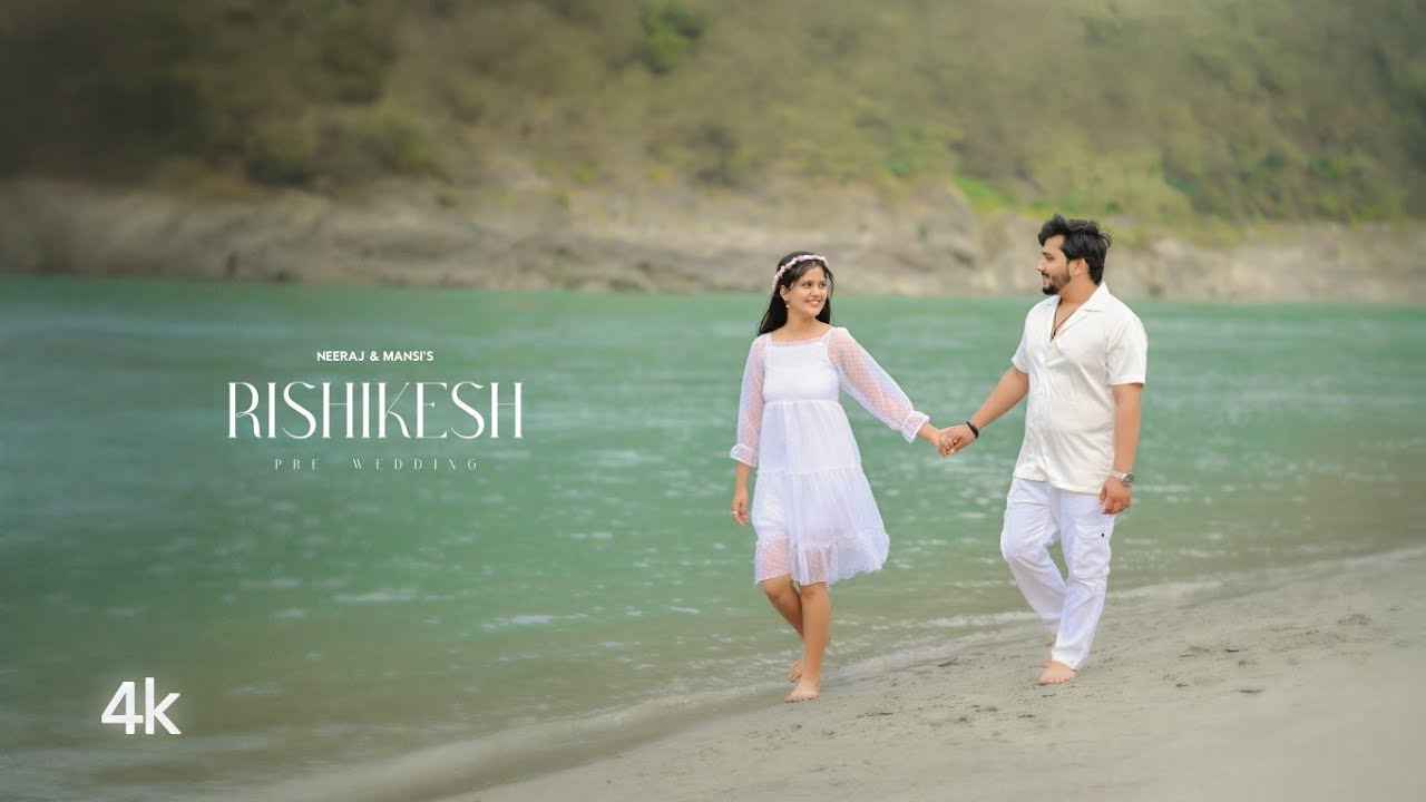 Rishikesh Pre Wedding Shoot 2025 | 4K Video | Neeraj & Manshi | Aryan Photography Uttarakhnad