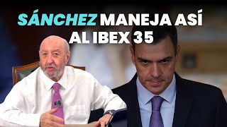 Sánchez maneja así al IBEX 35