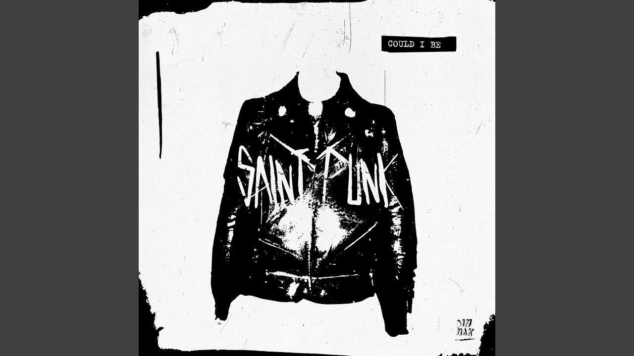 Saint Punk - Could I Be