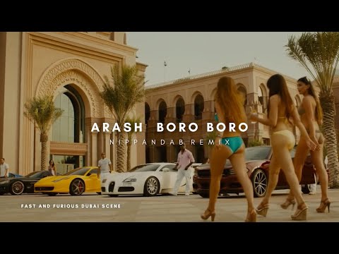 Arash - Boro Boro | Nippandab Remix | Fast x Furious